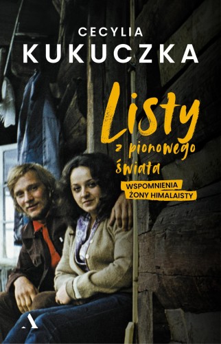 Listy z pionowego świata. Wspomnienia żony...