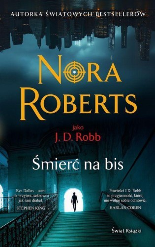 Śmierć na bis, Nora Roberts