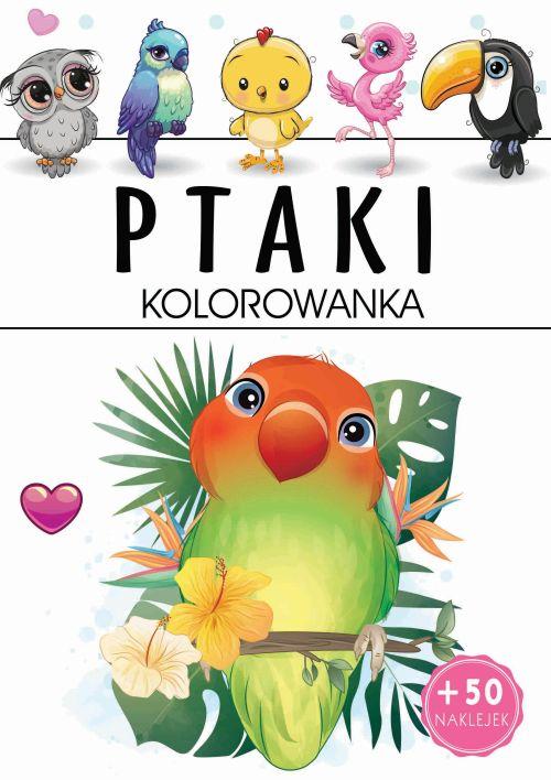 Ptaki. Kolorowanka, Opracowanie zbiorowe