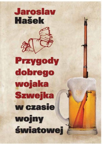 Przygody dobrego wojaka Szwejka w czasie wojny...