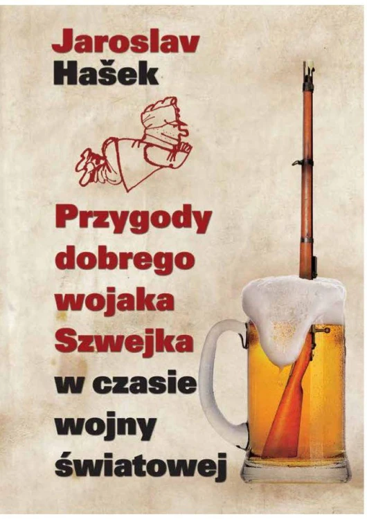 Przygody dobrego wojaka Szwejka w czasie wojny...