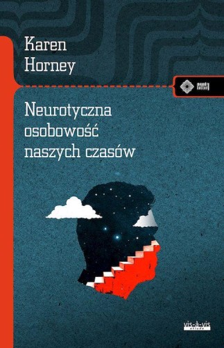 Neurotyczna osobowość naszych czasów, Karem Horney