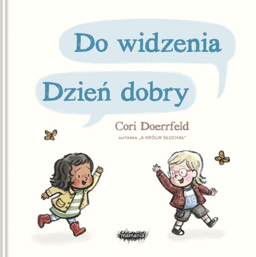 Do widzenia, dzień dobry wyd. 2025, Cori Doerrfeld