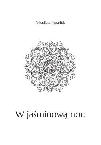 W jaśminową noc, Arkadiusz Panasiuk