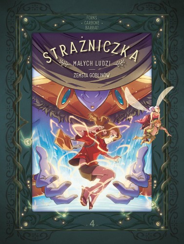Strażniczka Małych Ludzi. Zemsta goblinów. Tom 4