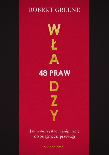 48 praw władzy. Jak wykorzystać manipulację do...