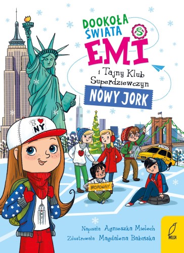 Dookoła świata. Nowy Jork. Emi i Tajny Klub...