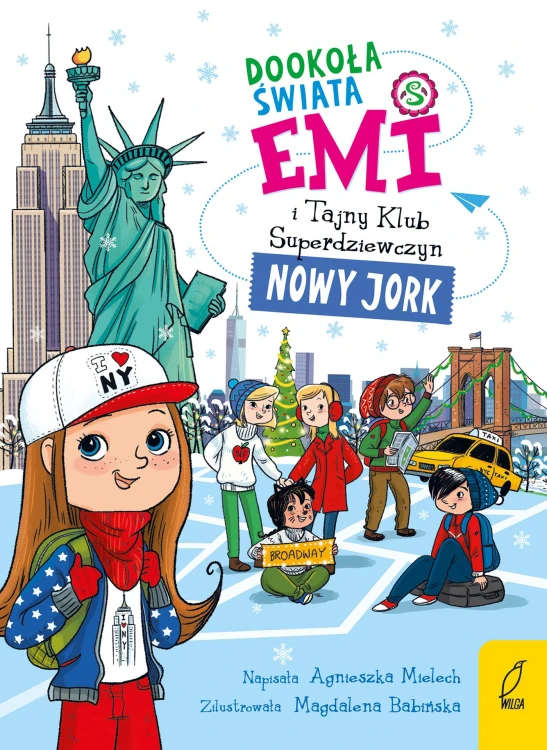 Dookoła świata. Nowy Jork. Emi i Tajny Klub...