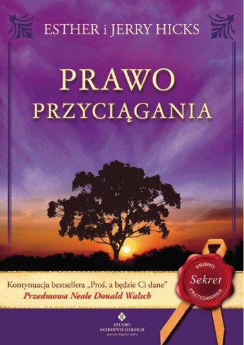 Prawo Przyciągania, Esther Hicks,Jerry Hicks