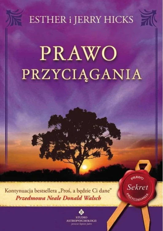 Prawo Przyciągania, Esther Hicks,Jerry Hicks