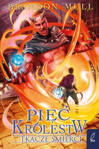 Tkacze śmierci. Pięć królestw. Tom 4, Brandon Mull
