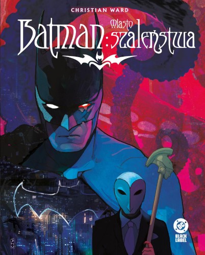 Batman. Miasto szaleństwa, Eisner Christian Ward