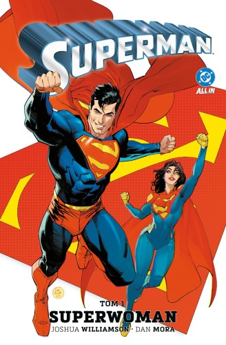 Superman. Tom 1, Joshua Williamson,Dan Mora