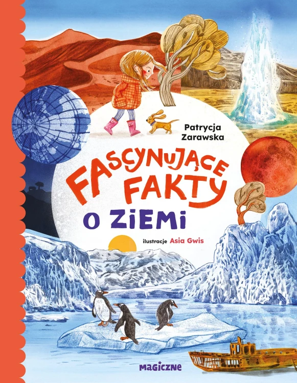 Fascynujące fakty o Ziemi, Patrycja Zarawska