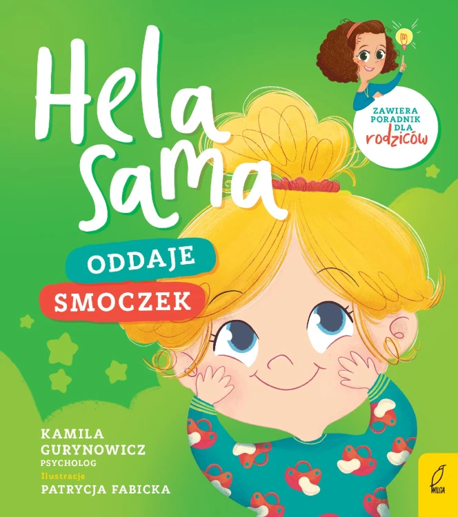 Hela sama. Oddaje smoczek, Kamila Gurynowicz