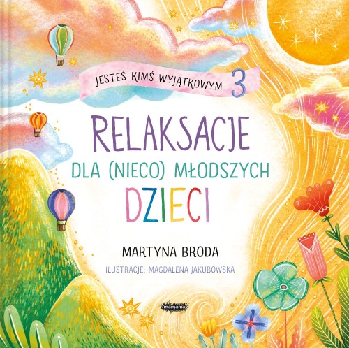 Jesteś kimś wyjątkowym 3. Relaksacje dla...