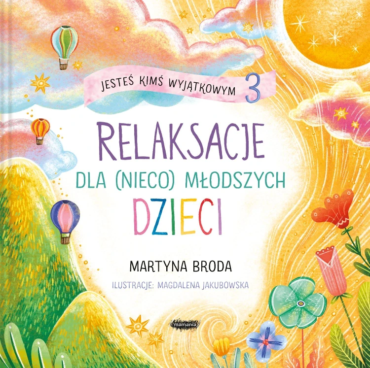 Jesteś kimś wyjątkowym 3. Relaksacje dla...