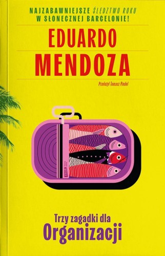Trzy zagadki dla Organizacji, Eduardo Mendoza