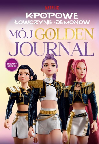 K-popowe łowczynie demonów. Mój golden...