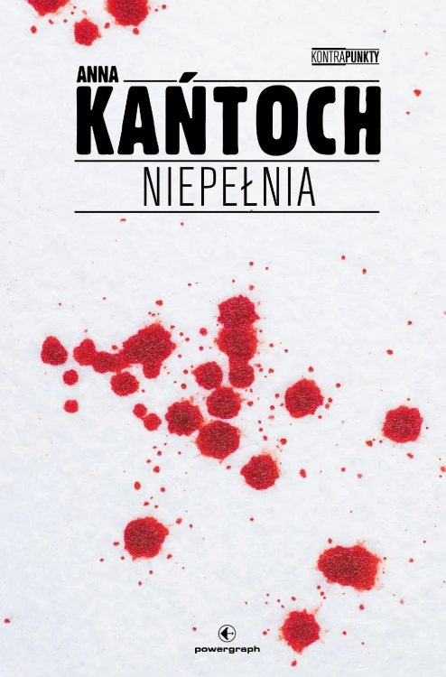 Niepełnia, Anna Kańtoch