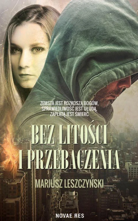Bez litości i przebaczenia, Mariusz Leszczyński