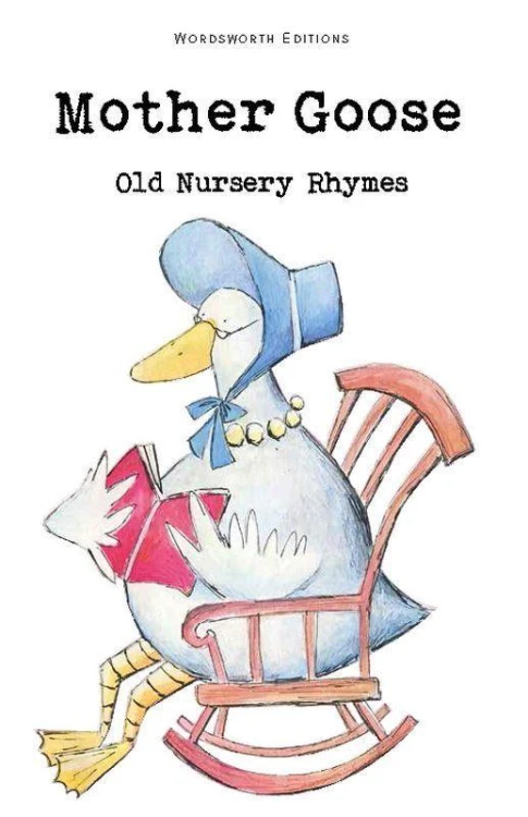 Mother Goose. Wordsworth Children's Classics...