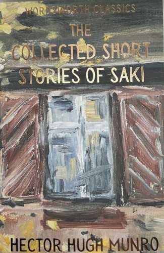 The Collected Short Stories of Saki....