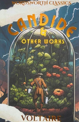 Candide and Other Works. Wordsworth Classics...