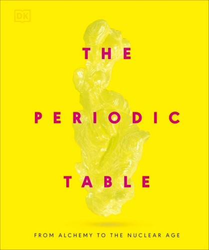 Periodic Table. From Alchemy to the Nuclear Age