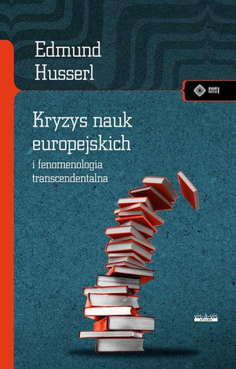 Kryzys nauk europejskich i fenomenologia...