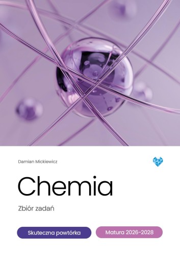 Chemia zbiór zadań skuteczna powtórka matura...
