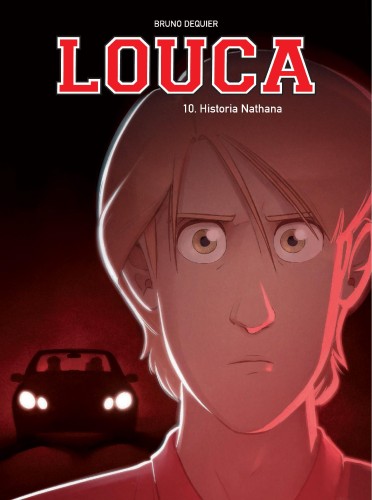 Historia Nathana. Louca,. Tom 10, Bruno Dequier