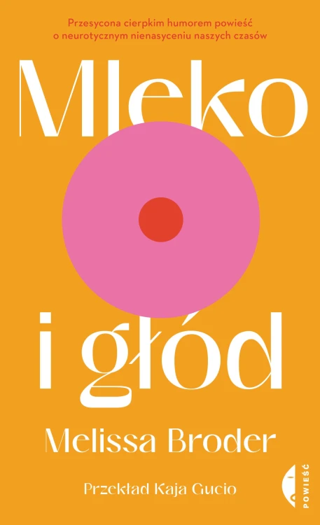 Mleko i głód, Melissa Broder