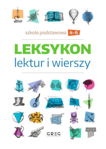 Leksykon lektur i wierszy. Szkoła podstawowa....