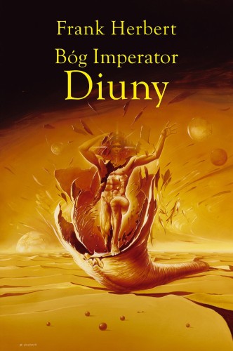 Bóg Imperator Diuny. Kroniki Diuny. Tom 4 wyd....