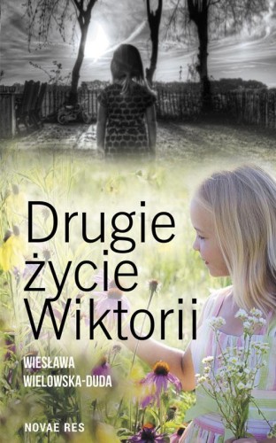Drugie życie wiktorii, Wiesława Wielowska-Duda