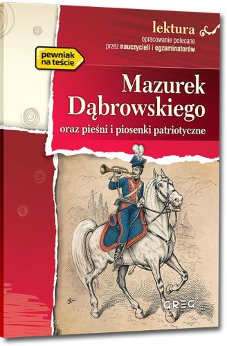 Mazurek Dąbrowskiego oraz pieśni i piosenki...