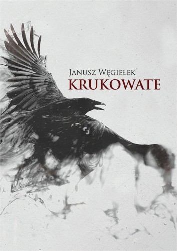 Krukowate, Janusz Węgiełek