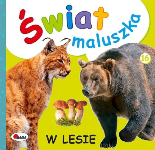 W lesie. Świat maluszka, Piotr Kozera