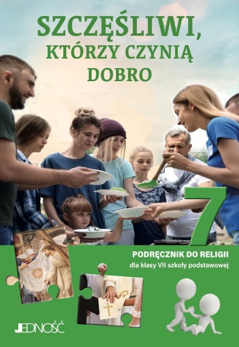 Religia Szczęśliwi, którzy czynią dobro...