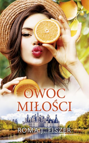 Owoc miłości, Roma J. Fiszer