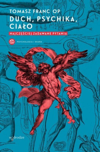 Duch, psychika, ciało. Najczęściej zadawane...