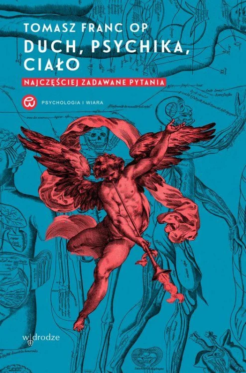 Duch, psychika, ciało. Najczęściej zadawane...