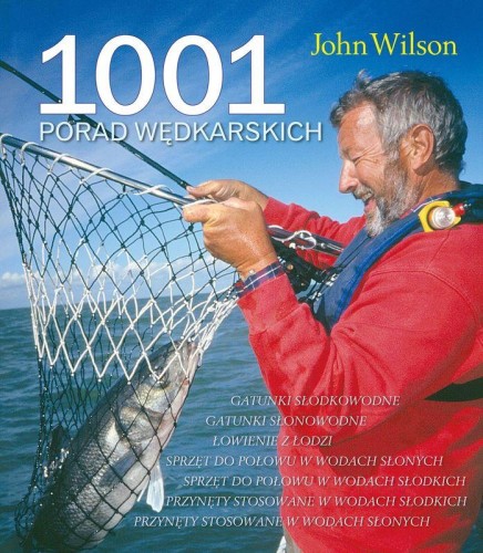 1001 porad wędkarskich, John Wilson