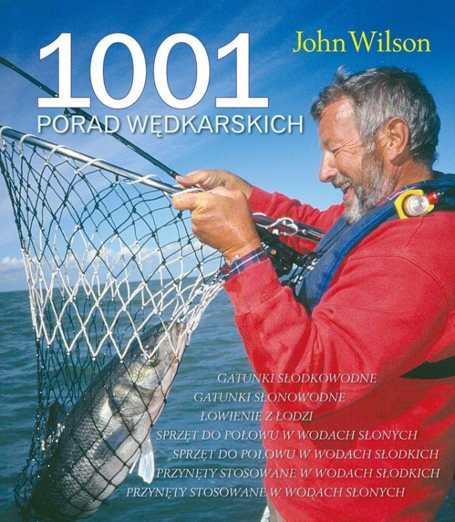1001 porad wędkarskich, John Wilson