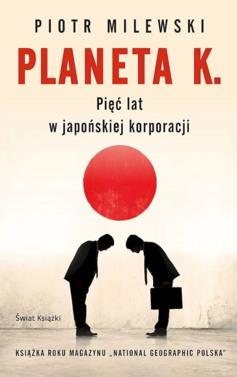 Planeta K. Pięć lat w japońskiej korporacji