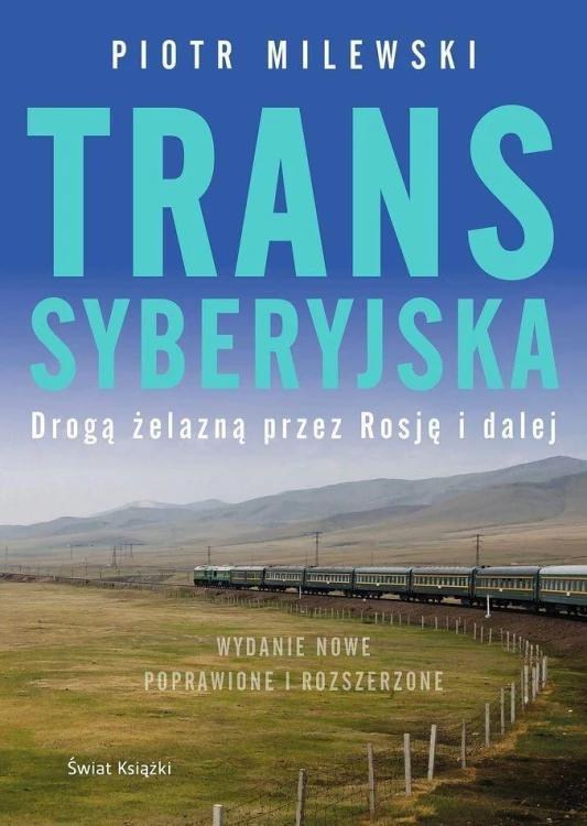 Transsyberyjska, Piotr Milewski