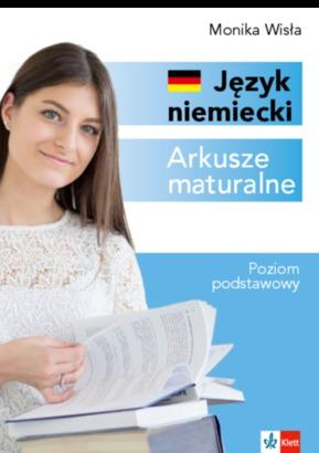 Arkusze maturalne Języki niemiecki, Monika Wisła