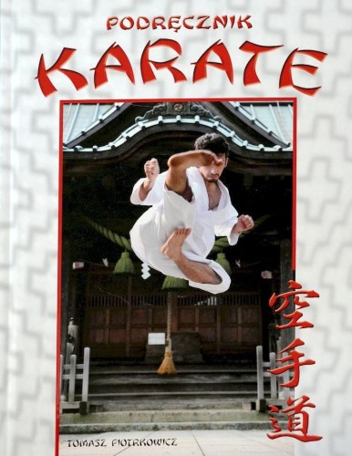 Podręcznik karate wyd. 3, Tomasz Piotrkowicz