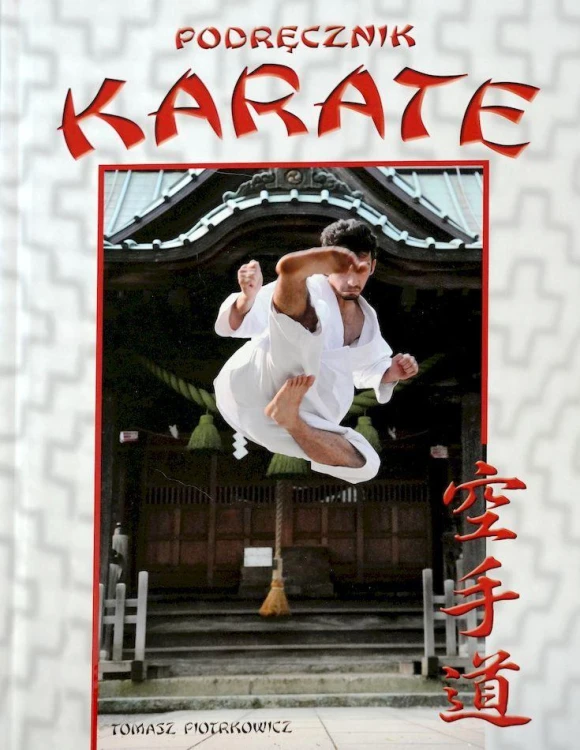 Podręcznik karate wyd. 3, Tomasz Piotrkowicz